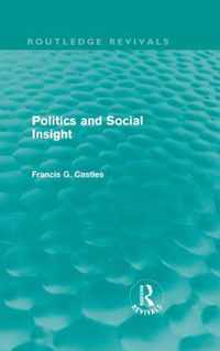 Politics And Social Insight (Routledge Revivals)