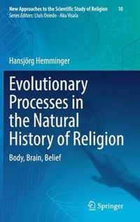 Evolutionary Processes in the Natural History of Religion