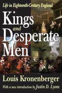 Kings and Desperate Men: Life in Eighteenth-Century England