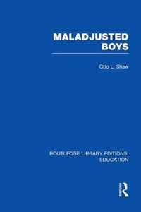 Maladjusted Boys (RLE Edu M)