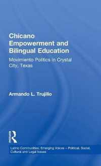 Chicano Empowerment and Bilingual Education