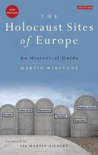 The Holocaust Sites of Europe