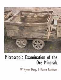 Microscopic Examination of the Ore Minerals