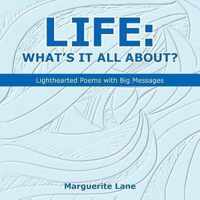 Life: What's It All About?