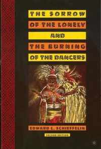 The Sorrow of the Lonely and the Burning of the Dancers