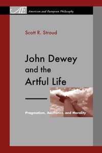 John Dewey and the Artful Life