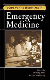 Guide to the Essentials in Emergency Medicine