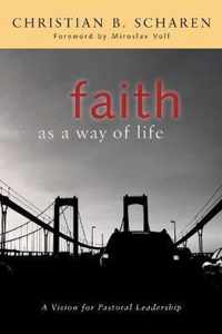 Faith as a Way of Life