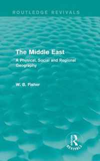 The Middle East (Routledge Revivals): A Physical, Social and Regional Geography