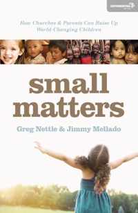 Small Matters