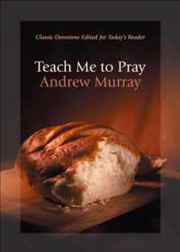 Teach Me to Pray