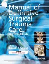 Manual of Definitive Surgical Trauma Care