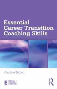 Essential Career Transition Coaching Skills