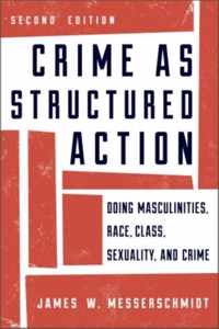 Crime as Structured Action