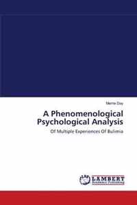 A Phenomenological Psychological Analysis