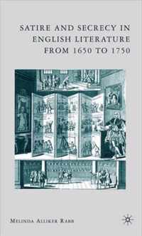 Satire and Secrecy in English Literature from 1650 to 1750