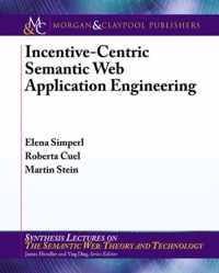 Incentive-Centric Semantic Web Application Engineering