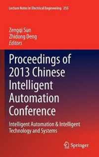 Proceedings of 2013 Chinese Intelligent Automation Conference