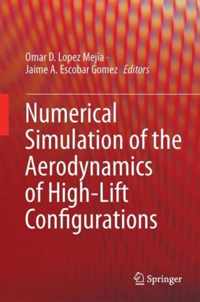 Numerical Simulation of the Aerodynamics of High Lift Configurations