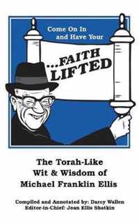 Come on in and Have Your ...Faith Lifted