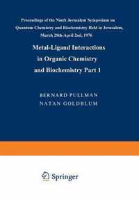 Metal-Ligand Interactions in Organic Chemistry and Biochemistry