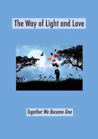 The Way of Light and Love