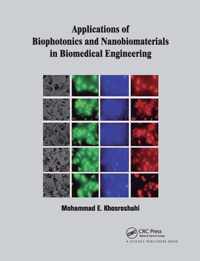 Applications of Biophotonics and Nanobiomaterials in Biomedical Engineering