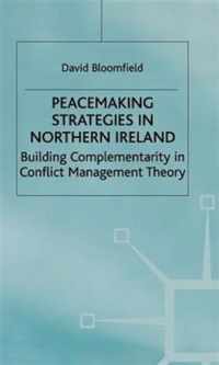 Peacemaking Strategies in Northern Ireland