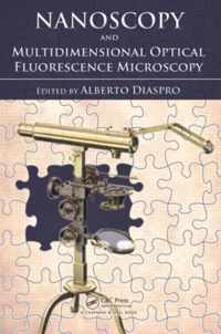 Nanoscopy and Multidimensional Optical Fluorescence Microscopy