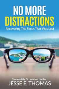 No MORE DISTRACTIONS