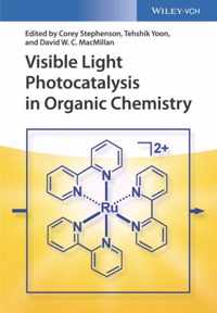 Visible Light Photocatalysis in Organic Chemistry