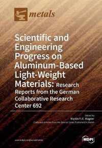 Scientific and Engineering Progress on Aluminum-Based Light-Weight Materials