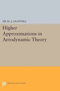 Higher Approximations in Aerodynamic Theory