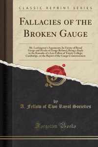 Fallacies of the Broken Gauge