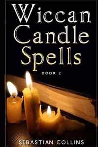 Wiccan Candle Spells Book 2