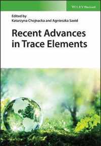 Recent Advances in Trace Elements