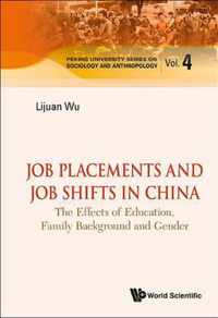 Job Placements And Job Shifts In China