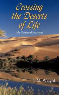 Crossing the Deserts of Life