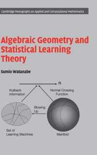 Algebraic Geometry and Statistical Learning Theory