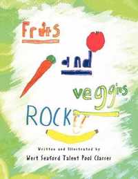 Fruits and Veggies Rock!!