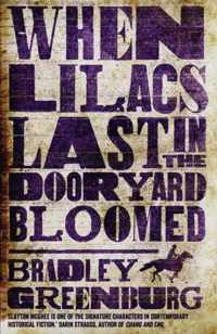 When Lilacs Last in the Dooryard Bloomed