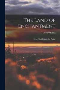 The Land of Enchantment