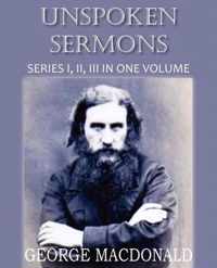 Unspoken Sermons Series I, II, and II