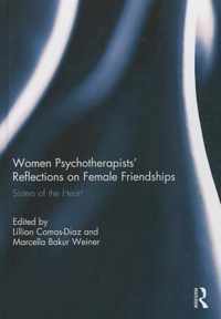 Women Psychotherapists' Reflections on Female Friendships