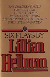 Six Plays by Lillian Hellman