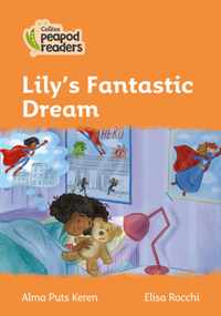 Level 4 - Lily's Fantastic Dream (Collins Peapod Readers)