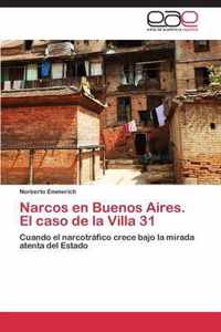 Narcos en Buenos Aires. El caso de la Villa 31