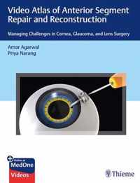 Video Atlas of Anterior Segment Repair and Reconstruction