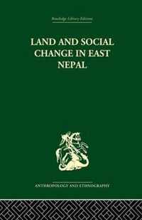 Land and Social Change in East Nepal