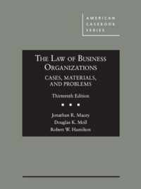 The Law of Business Organizations, Cases, Materials, and Problems